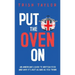 Put the Oven On: An American's Guide to British Food, And Why It's Not as Bad as You Think