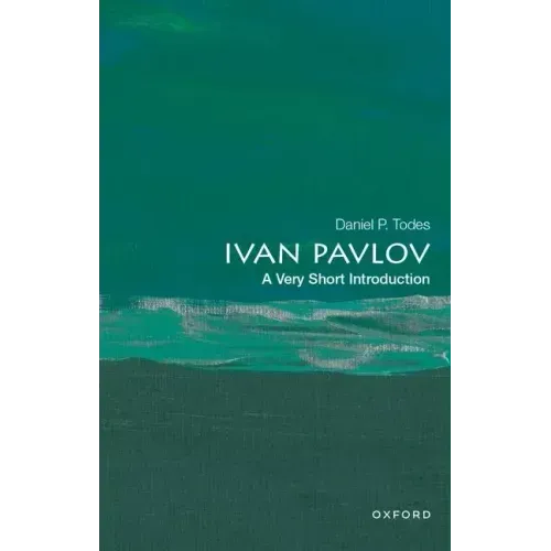 Ivan Pavlov: A Very Short Introduction