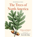The Trees of North America: Michaux and Redouté's American Masterpiece