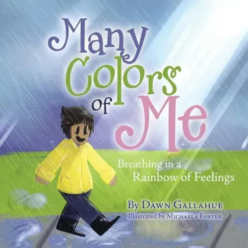 Many Colors of Me: Breathing in a Rainbow of Feelings