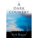 A Dark Country
