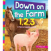 Down on the Farm 1, 2, 3: A Farm Counting Book