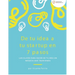 De tu idea a tu startup en 7 pasos: Las claves para hacer de tu idea un negocio que trascienda