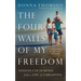 The Four Walls of My Freedom