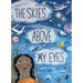 The Skies Above My Eyes