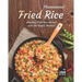 Phenomenal Fried Rice: Amazing Fried Rice Recipes with the Simple Methods