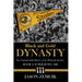 Black and Gold Dynasty (Book 3): The Championship History of the Pittsburgh Steelers