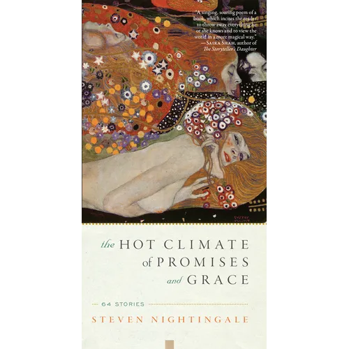 The Hot Climate of Promises and Grace: 64 Stories