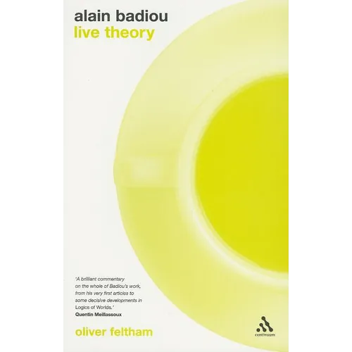 Alain Badiou: Live Theory