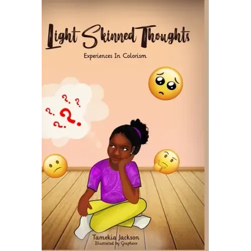 Light Skinned Thoughts: Experiences in Colorism