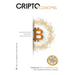 Criptoeconomía: Cómo el Bitcoin y Blockchain están cambiando al mundo y tus finanzas