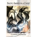 Baltic Amber in a Chest: Poems