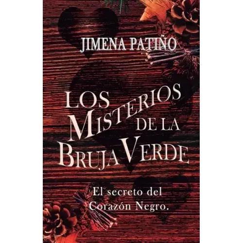 Los misterios de la bruja verde: El secreto del Corazón Negro: Un misterio cozy, mágico y romántico.