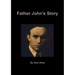Father John's Story