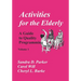 Activities for the Elderly: A Guide to Quality Programming