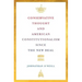 Conservative Thought and American Constitutionalism Since the New Deal