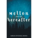 Melton and the Hereafter