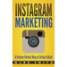 Instagram Marketing: A Picture Perfect Way to Strike It Rich!