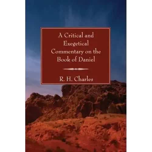 A Critical and Exegetical Commentary on the Book of Daniel