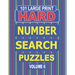 101 Large Print Hard Number Search Puzzles Volume 6: A one puzzle per page book for adults and teens who enjoy challenging number games.