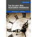 The Security Risk Assessment Handbook: A Complete Guide for Performing Security Risk Assessments