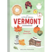 The Little Local Vermont Cookbook: Recipes for Classic Dishes