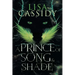 A Prince of Song and Shade