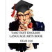 TASC Test English Language Arts Book: 575 Practice Questions for the Test Assessing Secondary Completion with Essay Writing Samples