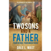Two Sons And A Father: Your Father, Your Inheritance