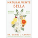 Naturally Beautiful \ Naturalmente Bella (Spanish Edition): Grandma's Secret Remedies \ Remedios Secretos de la Abuela