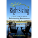 RightSizing * A SMART Living 365 Guide to Reinventing Retirement