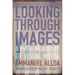 Looking Through Images: A Phenomenology of Visual Media