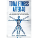 Total Fitness After 40