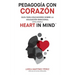 Pedagogía con corazón: Guía para educadores sobre la educación emocional con el modelo HEART in Mind