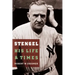 Stengel: His Life and Times