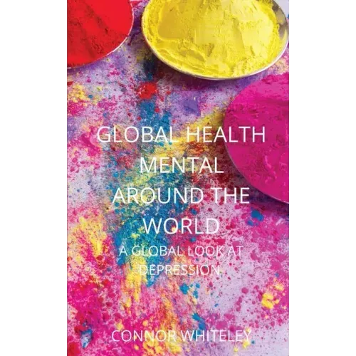 Global Mental Health: A Global Look At Depression