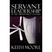 Servant Leadership in the Twenty-First Century
