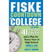 Fiske Countdown to College: 41 To-Do Lists and a Plan for Every Year of High School