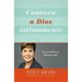 Conozca a Dios Íntimamente: Tan Cerca de Él Como Usted Quiera Estar