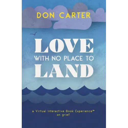 Love with No Place to Land