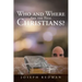 Who and Where are the Real Christians?