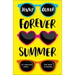 Forever Summer: A Chelsea High Novel