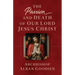 The Passion and Death of Our Lord Jesus Christ