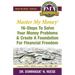 Master My Money: 16 Steps To Solve Your Money Problems & Create A Foundation For Financial Freedom
