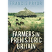 Farmers in Prehistoric Britain