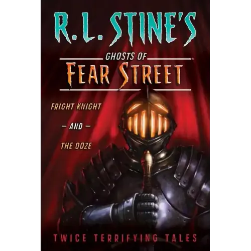 Fright Knight and the Ooze: Twice Terrifying Tales