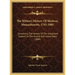 The Military History Of Medway, Massachusetts, 1745-1885: Containing The Names Of The Inhabitant Soldiers In The French And Indian Wars (1886)