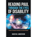 Reading Paul Through the Eyes of Disability: Practical Theological Implications for Inclusive Ministry