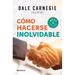 Cómo Hacerse Inolvidable / Make Yourself Unforgettable