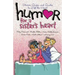 Humor for a Sister's Heart: Stories, Quips, and Quotes to Lift the Heart